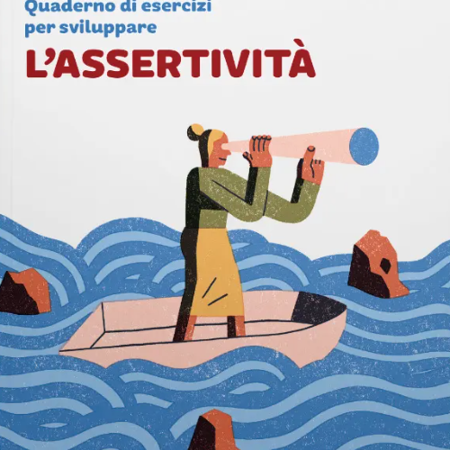 Assertività: la capacità di esprimersi senza aggredire o subire